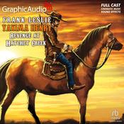 Revenge at Hatchet Creek [Dramatized Adaptation] by  Frank Leslie audiobook
