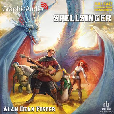 Spellsinger [Dramatized Adaptation] by Alan Dean Foster audiobook