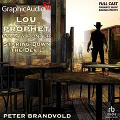 Staring Down the Devil [Dramatized Adaptation] by Peter Brandvold audiobook