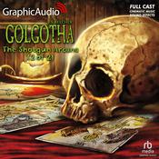The Shotgun Arcana (2 of 2) [Dramatized Adaptation] by  R. S. Belcher audiobook