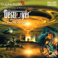 A Pound of Prevention [Dramatized Adaptation] by Warren Murphy audiobook