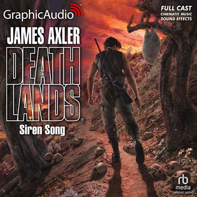 Siren Song [Dramatized Adaptation] by James Axler audiobook