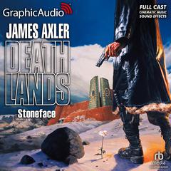 Stoneface [Dramatized Adaptation] by James Axler audiobook