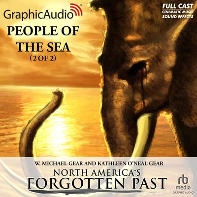 People of the Sea (2 of 2) [Dramatized Adaptation] by W. Michael Gear audiobook