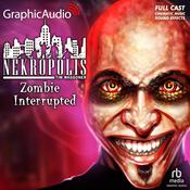 Zombie Interupted [Dramatized Adaptation] by  Tim Waggoner audiobook