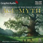 Age of Myth (2 of 2) [Dramatized Adaptation] by  Michael J. Sullivan audiobook