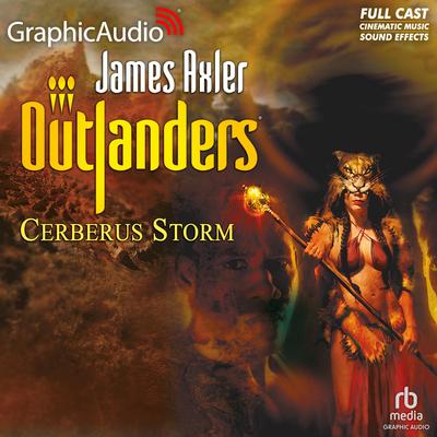Cerberus Storm [Dramatized Adaptation] by James Axler audiobook