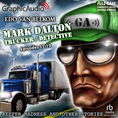 Reefer Madness and Other Stories [Dramatized Adaptation] by Edo Van Belkom audiobook