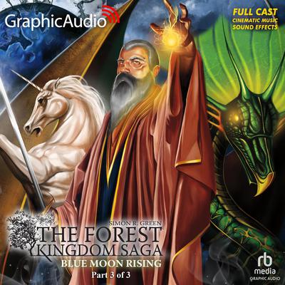 Blue Moon Rising (3 of 3) [Dramatized Adaptation] by Simon R. Green audiobook