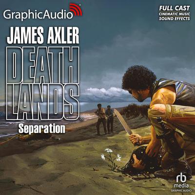 Separation [Dramatized Adaptation] by James Axler audiobook
