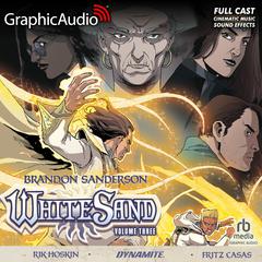 White Sand: Volume Three [Dramatized Adaptation] by Brandon Sanderson audiobook