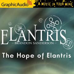 The Hope Of Elantris [Dramatized Adaptation] by Brandon Sanderson audiobook