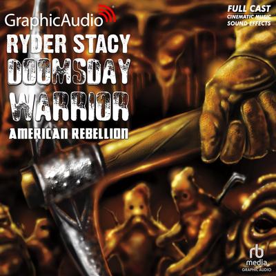 American Rebellion [Dramatized Adaptation] by Ryder Stacy audiobook