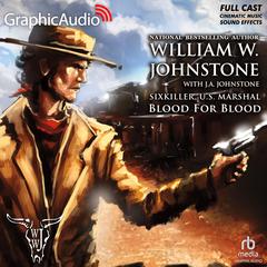 Blood For Blood [Dramatized Adaptation] by William W. Johnstone audiobook