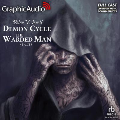 The Warded Man (2 of 2) [Dramatized Adaptation] by Peter V. Brett audiobook