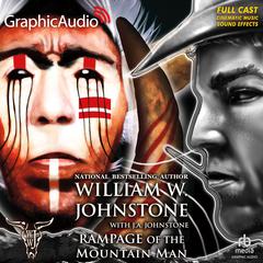 Rampage of the Mountain Man [Dramatized Adaptation] by William W. Johnstone audiobook