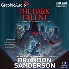 Alcatraz Versus The Dark Talent [Dramatized Adaptation] by Brandon Sanderson audiobook