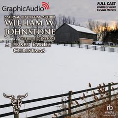 A Jensen Family Christmas [Dramatized Adaptation] by J. A. Johnstone audiobook