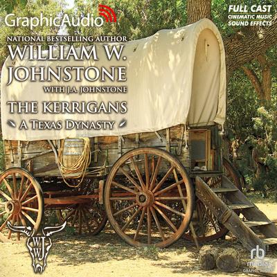 A Texas Dynasty [Dramatized Adaptation] by J.A. Johnstone audiobook