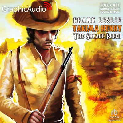 The Savage Breed [Dramatized Adaptation] by Frank Leslie audiobook