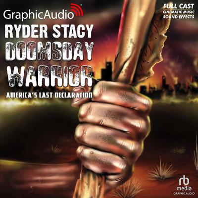 America's Last Declaration [Dramatized Adaptation] by Ryder Stacy audiobook