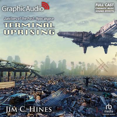 Terminal Uprising [Dramatized Adaptation] by Jim C. Hines audiobook