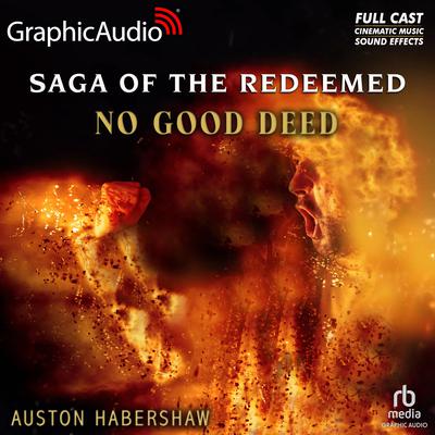 No Good Deed [Dramatized Adaptation] by Auston Habershaw audiobook