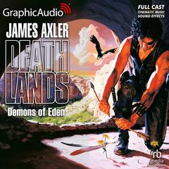 Demons of Eden [Dramatized Adaptation] by James Axler audiobook