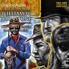 Hard Ride To Hell [Dramatized Adaptation] by William W. Johnstone audiobook