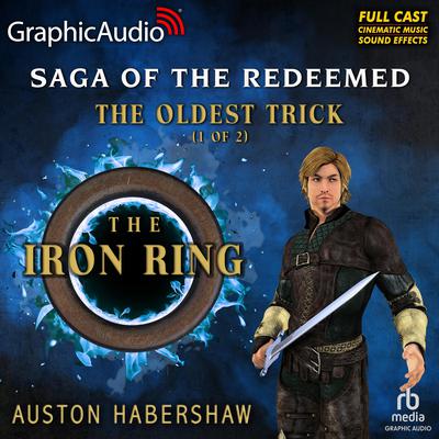 The Oldest Trick (1 of 2) [Dramatized Adaptation] by Auston Habershaw audiobook