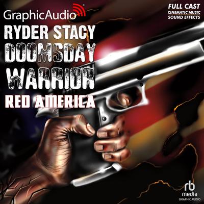 Red America [Dramatized Adaptation] by Ryder Stacy audiobook