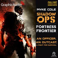 Fortress Frontier [Dramatized Adaptation] by Myke Cole audiobook