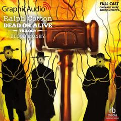 Blood Money [Dramatized Adaptation] by Ralph Cotton audiobook