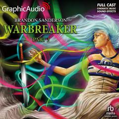Warbreaker (3 of 3) [Dramatized Adaptation] by Brandon Sanderson audiobook