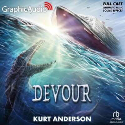 Devour [Dramatized Adaptation] by Kurt Anderson audiobook