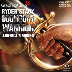 America's Sword [Dramatized Adaptation] by Ryder Stacy audiobook
