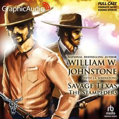 The Stampeders [Dramatized Adaptation] by William W. Johnstone audiobook
