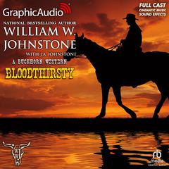 Blood Thirsty [Dramatized Adaptation] by William W. Johnstone audiobook