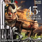 Firebrand [Dramatized Adaptation] by  Peter Brandvold audiobook