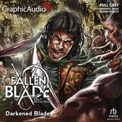 Darkened Blade [Dramatized Adaptation] by  Kelly McCullough audiobook
