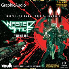 Wasted Space Volume One [Dramatized Adaptation] by Hayden Sherman audiobook
