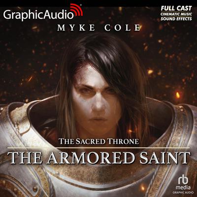 The Armored Saint [Dramatized Adaptation] by Myke Cole audiobook