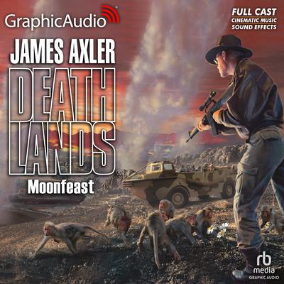 Moonfeast [Dramatized Adaptation] by James Axler audiobook