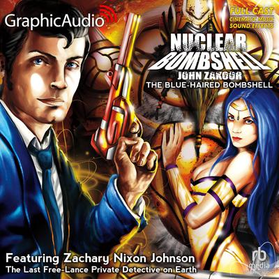 The Blue-Haired Bombshell [Dramatized Adaptation] by John Zakour audiobook