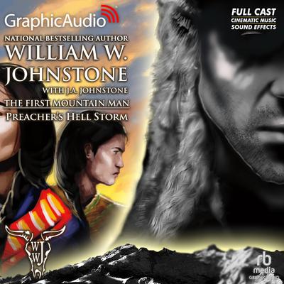 Preacher's Hell Storm [Dramatized Adaptation] by William W. Johnstone audiobook