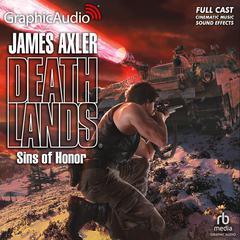 Sins of Honor [Dramatized Adaptation] by James Axler audiobook