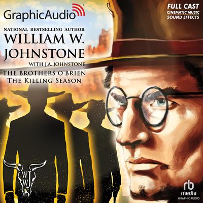 The Killing Season [Dramatized Adaptation] by J. A. Johnstone audiobook