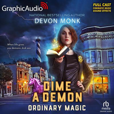 Dime A Demon [Dramatized Adaptation] by Devon Monk audiobook