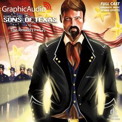 The Rebels (1 of 2) [Dramatized Adaptation] by Elmer Kelton audiobook