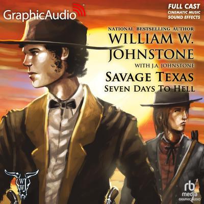 Seven Days To Hell [Dramatized Adaptation] by J. A. Johnstone audiobook